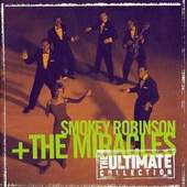 Smokey Robinson - The Ultimate Collection:  Smokey Robinson & The Miracles 