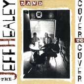 Jeff Healey Band - Cover To Cover /Remaster (2017) 