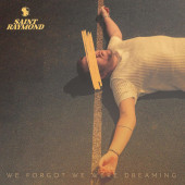 Saint Raymond - We Forgot We Were Dreaming (2021) - Vinyl