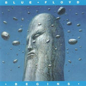 Blue Floyd - Begins (2008) 