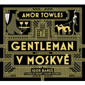 Amor Towles - Gentleman v Moskvě (MP3, 2019)
