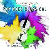 Royal Liverpool Philharmonic Orchestra & James Morgan - Pop Goes Classical (2017) 