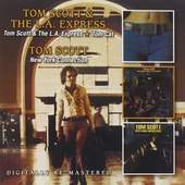 Tom Scott - Tom Scott & The LA Express / Tom Cat / New York Connection 