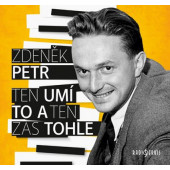Zdeněk Petr - Ten umí to a ten zas tohle (2019)