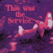 Service - This Was The Service DOPRODEJ