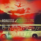 Roxette - Travelling (2012) 