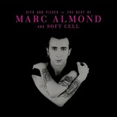 Marc Almond And Soft Cell - Hits And Pieces - The Best Of Marc Almond & Soft Cell (2017) 