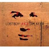 Lostboy! A.K.A Jim Kerr - Lostboy! A.K.A Jim Kerr (Deluxe Edition) 