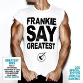 Frankie Goes To Hollywood - Frankie Say Greatest (Deluxe Edition) 