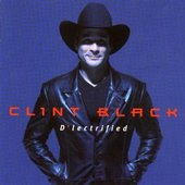 Clint Black - D'lectrified (1999) 