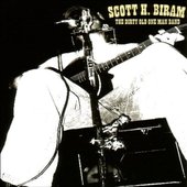 Scott H. Biram - Dirty Old One Man Band 