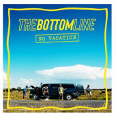 Bottom Line - No Vacation (2019) - Vinyl