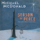 Michael McDonald - Season Of Peace - The Christmas Collection (2018) 