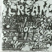 Cream - Wheels Of Fire (Remastered) 