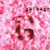 Garbage - Garbage (Edice 2003)