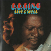 B.B. King - Live & Well (Edice 2008)