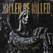 Killer Be Killed - Reluctant Hero (Limited Edition, 2020) - Vinyl