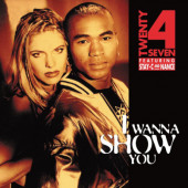 Twenty 4 Seven Featuring Stay-C And Nance - I Wanna Show You (Limited Edition 2024) - 180 gr. Vinyl
