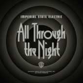 Imperial State Electric - All Through The Night (Limited Edition, 2016) - Vinyl 