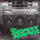 Dropkick Murphys - Turn Up That Dial (Limited Coloured Vinyl, 2021) - Vinyl