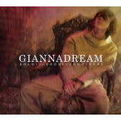 Gianna Nannini - GiannaDream (Solo I Sogni Sono Veri) /Digipack, 2009