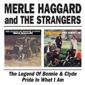 Merle Haggard - Legend of Bonnie & Clyde / Pride In What I Am (Edice 2008)