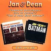 Jan & Dean - Command Performance-Live In Person / Jan & Dean Meet Batman (Edice 1996)