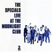 Specials - Live At The Moonlight Club (Reedice 2017) 