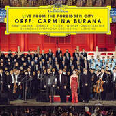Carl Orff, Tianhua Liu - Živě ze Zakázaného města / Live from the Forbidden City - Orff: Carmina Burana (2019)