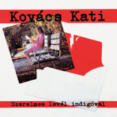 Kati Kovács - Szerelmes Levél Indigóval (Edice 2018)