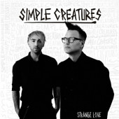 Simple Creatures - Strange Love (EP, 2019) – Vinyl
