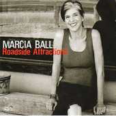 Marcia Ball - Roadside Attractions 