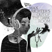 Max Richter - Out Of The Dark Room (2017)