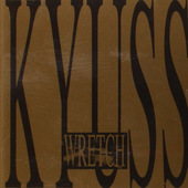 Kyuss - Wretch (Edice 1996) 