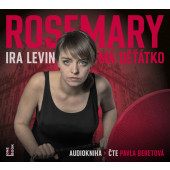 Ira Levin - Rosemary má děťátko (MP3, 2020)