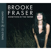 Brooke Fraser - Something In The Water (Single, 2011)