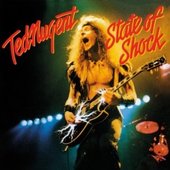 Ted Nugent - State of Shock 
