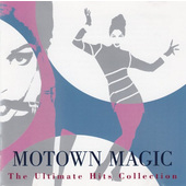 Various Artists - Motown Magic-The ultimate Hit Collection 