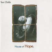 Toni Childs - House Of Hope (1991) 