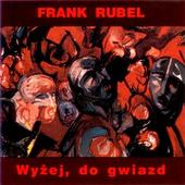 Frank Rubel - Wyżej, Do Gwiazd 