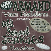 Armand Van Helden - Old School Junkies (1997) 