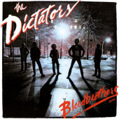 Dictators - Bloodbrothers (Limited Edition 2023) - 180 gr. Vinyl