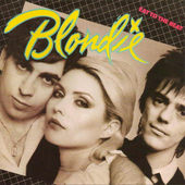 Blondie - Eat To The Beat (Remastered) 