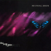 My Dying Bride - Like Gods Of The Sun (Edice 2003) 