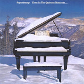 Supertramp - Even In The Quietest Moments... (Remastered 2003) 