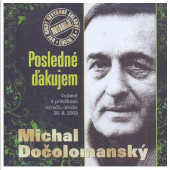 Michal Dočolomanský - Posledné ďakujem (2009)