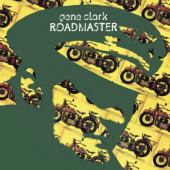 Gene Clark - Roadmaster (Reedice 2019)