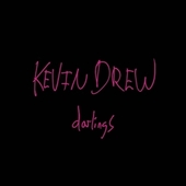 Kevin Drew - Darlings (2014) 