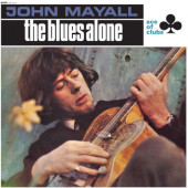 John Mayall - Blues Alone (Reedice 2023) - 180 gr. Vinyl