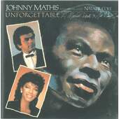 Johnny Mathis With Special Guest Natalie Cole - Unforgettable - A Tribute To Nat King Cole 